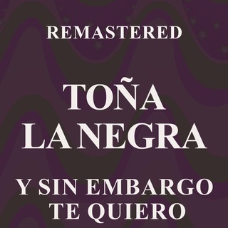 Y sin embargo te quiero (Remastered)