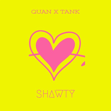 SHAWTY ft. Tank Da Menace | Boomplay Music