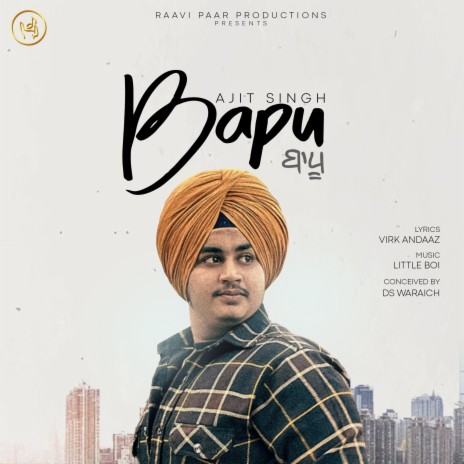 Bapu | Ajit Singh | New Punjabi Song