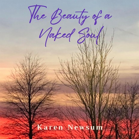 The Beauty of a Naked Soul | Boomplay Music
