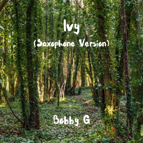 ivy (Saxophone Version) | Boomplay Music