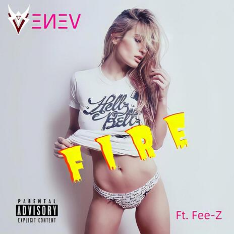 Fire ft. Feez | Boomplay Music