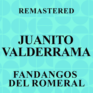 Fandangos del Romeral (Remastered)
