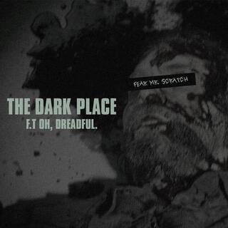 THE DARK PLACE