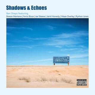 Shadows & Echoes