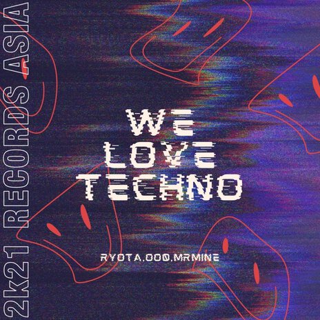 We Love Techno ft. oo0 & mRmine | Boomplay Music