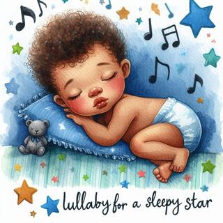 Lullaby for a Sleepy Star