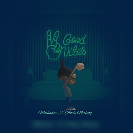 Good Vibes ft. Andy Norling | Boomplay Music