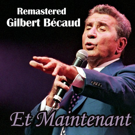 Et maintenant (Remastered) | Boomplay Music