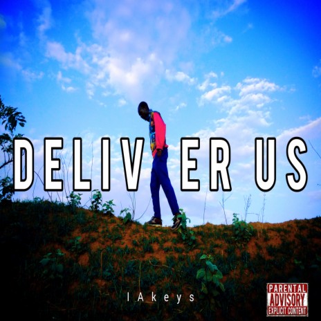 Deliver Us | Boomplay Music
