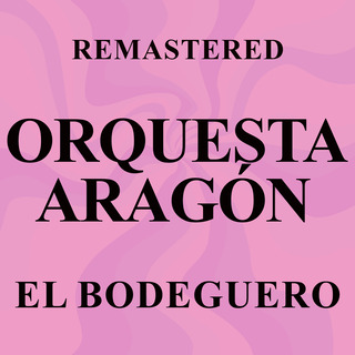 El Bodeguero (Remastered)