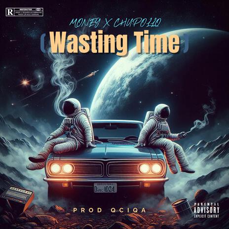 Wasting Time | Boomplay Music