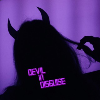 DEVIL IN DISGUISE lyrics | Boomplay Music