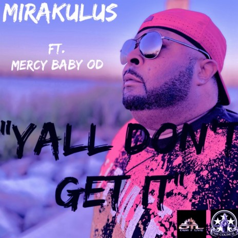 YALL DON'T GET IT ft. Mercy Baby OD