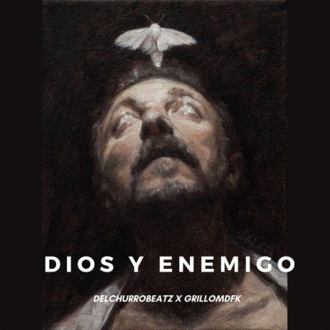 DIOS Y ENEMIGO ft. GRILLOMDFK | Boomplay Music