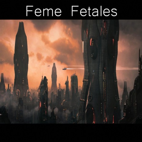 Femme Fatales | Boomplay Music