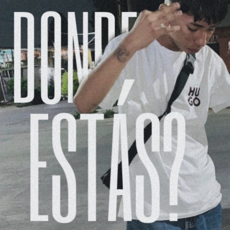 Dónde Estás? ft. Rist 03 | Boomplay Music