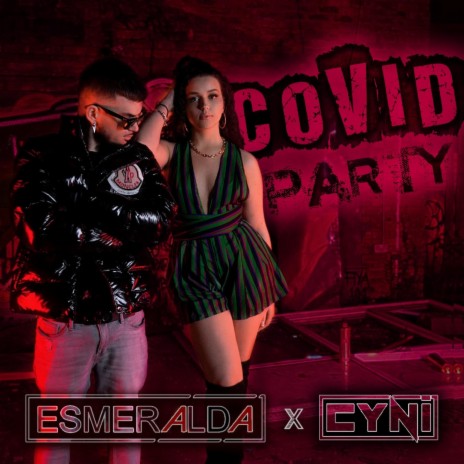 Covid Party (Mamacita) (feat. CYNi) | Boomplay Music