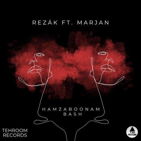 Hamzaboonam Bash ft. Marjan | Boomplay Music