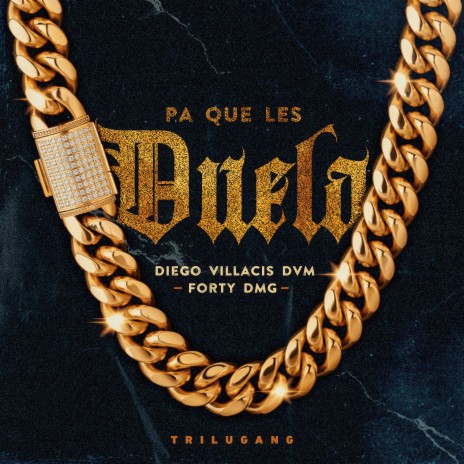 Pa Que Les Duela ft. Diego Villacis DVM & Trilugang