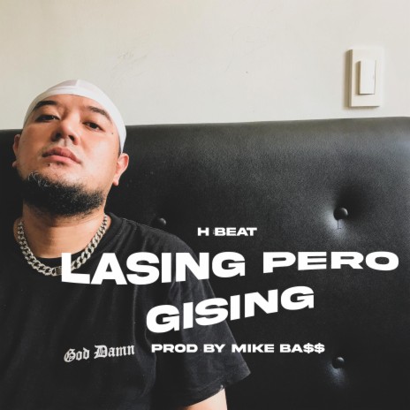 Lasing Pero Gising | Boomplay Music