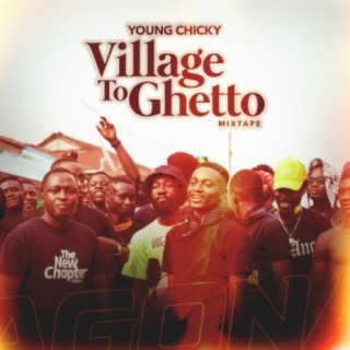 Village to Ghetto Mixtape