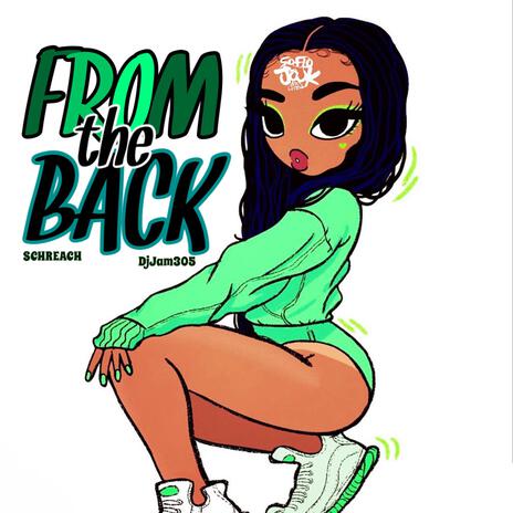 From The Back ft. DjJam305 | Boomplay Music