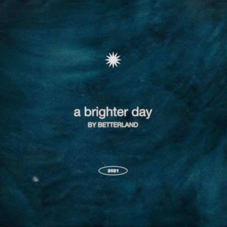 A Brighter Day | Boomplay Music