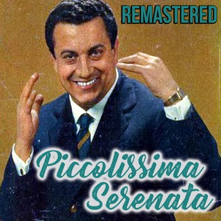 Piccolissima serenata (Remastered)