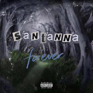 Santanna Forever