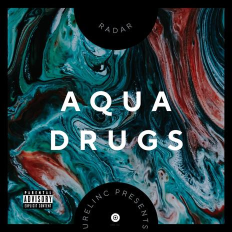 Aqua Drugs | Boomplay Music