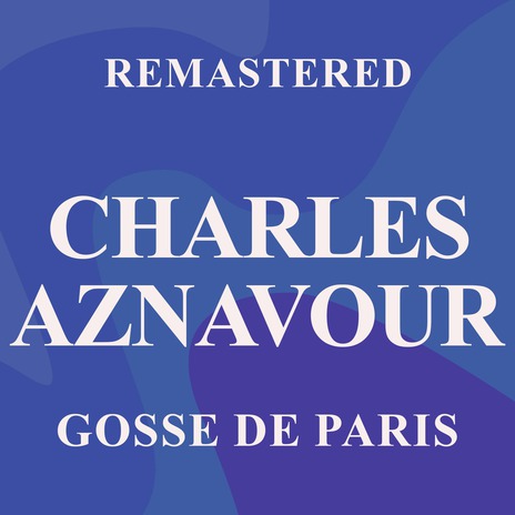 Gosse de Paris (Remastered)