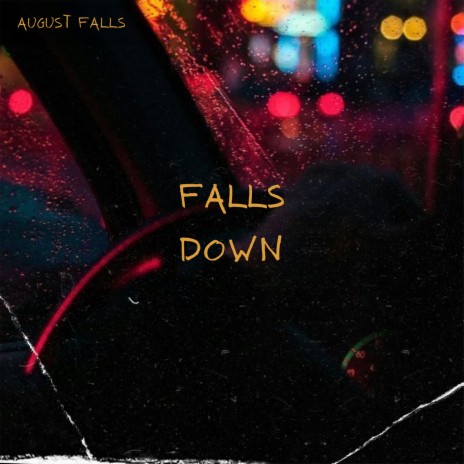 Falls Down | Boomplay Music