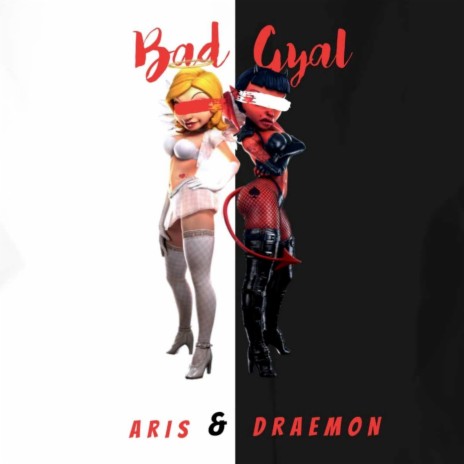 Bad Gyal ft. Draemon | Boomplay Music