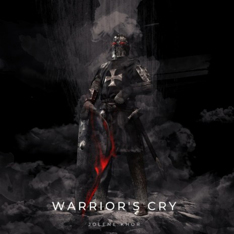Warrior's Cry | Boomplay Music