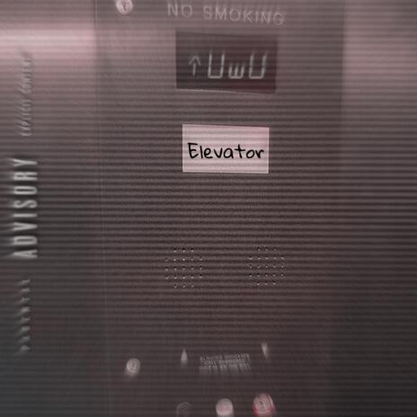 Elevator | Boomplay Music