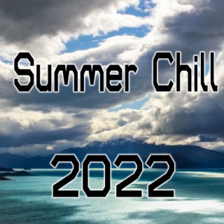 Summer Chill 2022