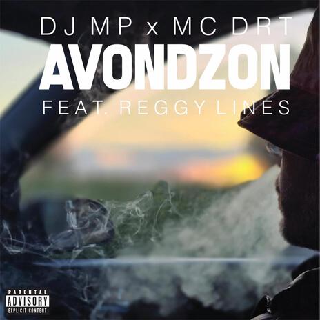 AVONDZON ft. Mc Drt & Reggy Lines | Boomplay Music