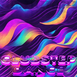 Clubstep Dance ft. N30NV0RT3X lyrics | Boomplay Music