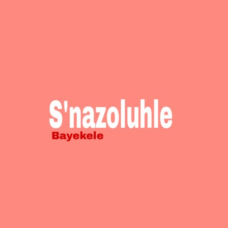 Bayekele | Boomplay Music