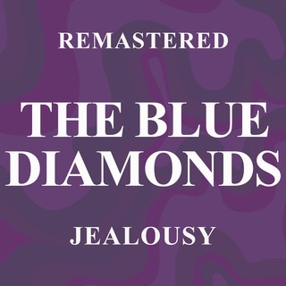 Jealousy (Remastered)