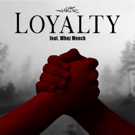 Loyalty (feat. Whoz Meech)