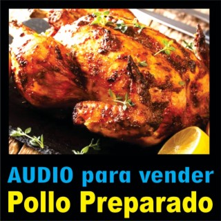 audio para vender pollo preparado