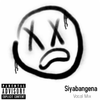 Siyabangena Vocal Mix