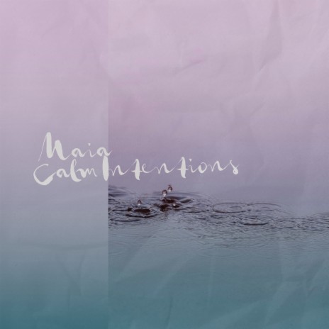 Calm Intentions | Boomplay Music