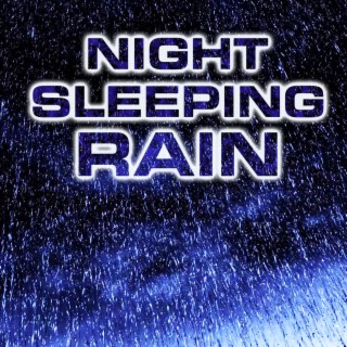 Night Sleeping Rain