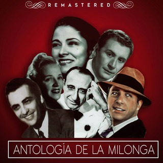 Antología de la milonga (Remastered)