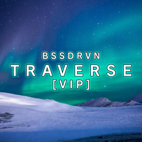 Traverse (VIP) | Boomplay Music