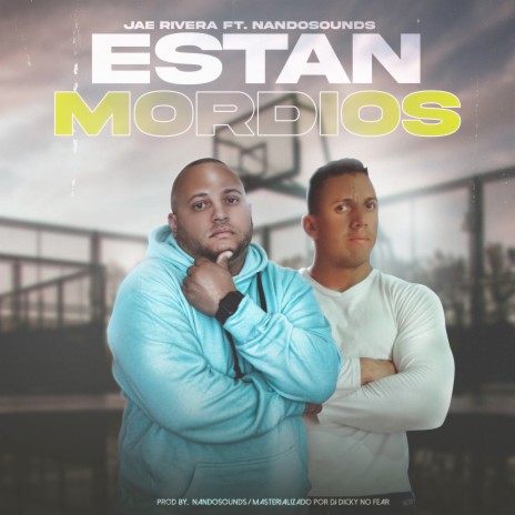 Estan Mordíos ft. Nandosounds | Boomplay Music