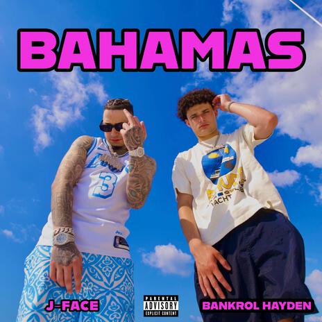 Bahamas ft. Bankrol Hayden | Boomplay Music